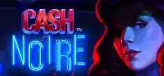 Cash Noire
