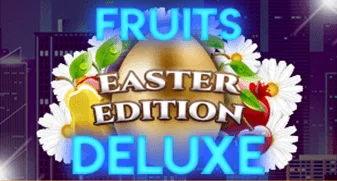 Fruits Deluxe Easter Edition